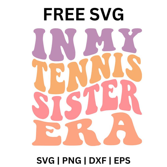Retro wavy IN MY TENNIS SISTER ERA lettering in purple, orange and pink tones, free tennis sister era SVG cut file preview.
