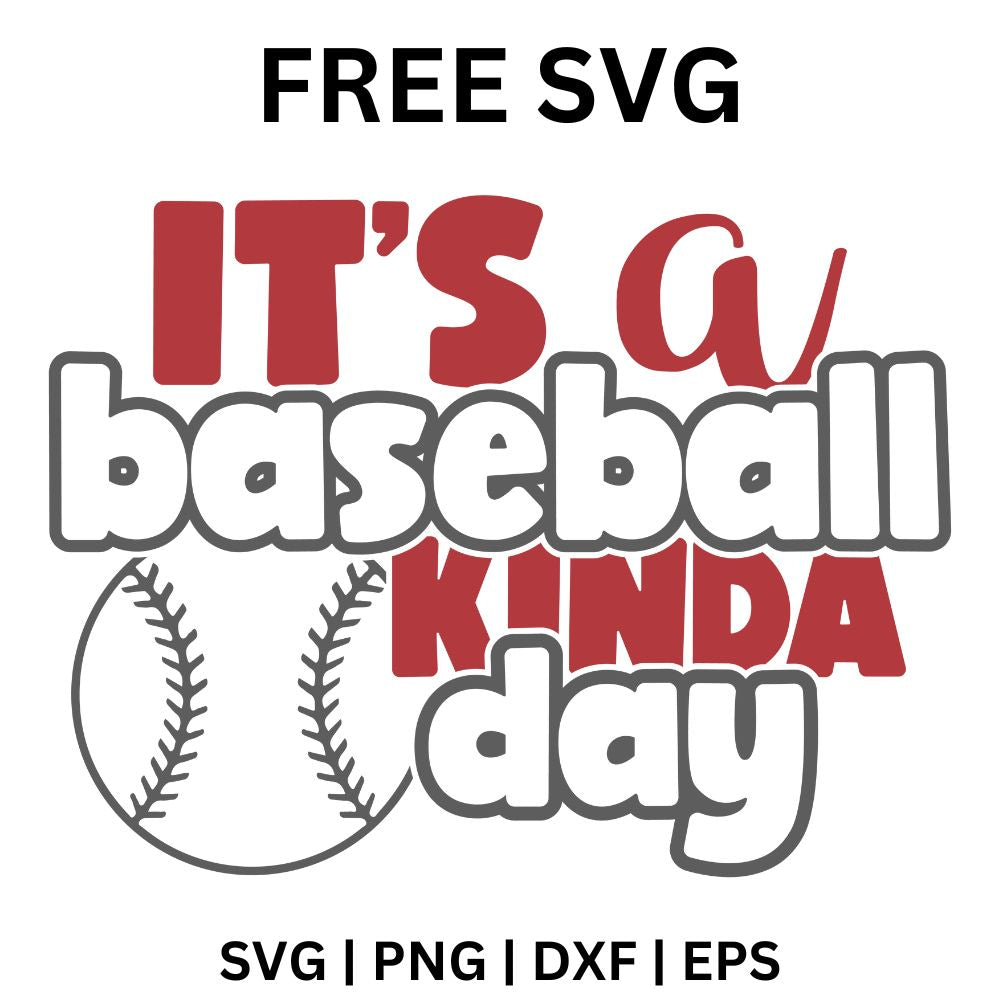Red and black It's a Baseball Kinda Day mixed lettering with a stitched baseball outline on the left, free baseball day SVG cut file preview.