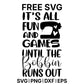 It's All Fun And Games Until The Bobbin Runs Out SVG Free – Bobbin Humor Design-8SVG