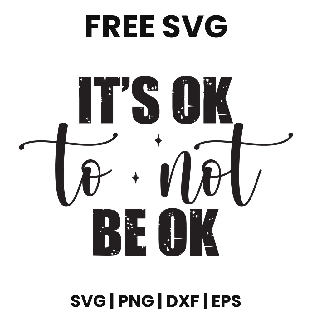 It's OK To Not Be OK SVG mental health awareness design