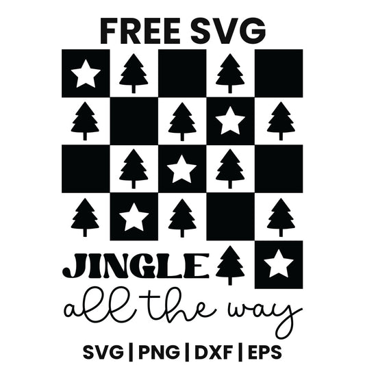 Checkerboard grid of pine trees and stars above bold JINGLE and script all the way, black version, free Christmas SVG cut file preview.