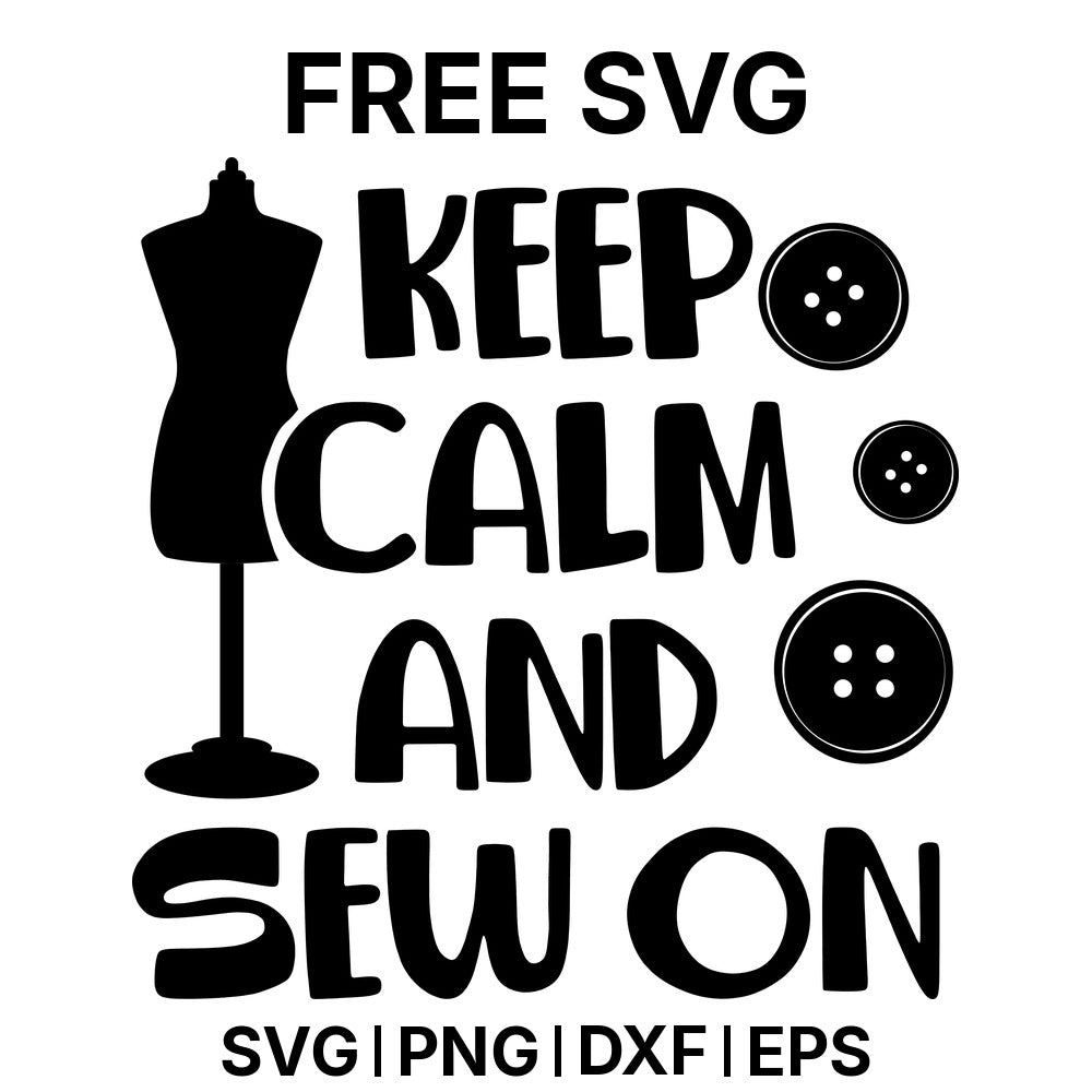 Keep Calm And Sew On SVG Free – Classic Sewing Quote Design-8SVG