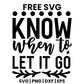 Know When To Let It Go SVG self care design