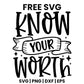 Know Your Worth SVG self care design
