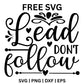 Lead Dont Follow SVG Free – Leadership Quote Cut File-8SVG