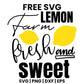 Lemon Farm Fresh And Sweet SVG farmhouse design