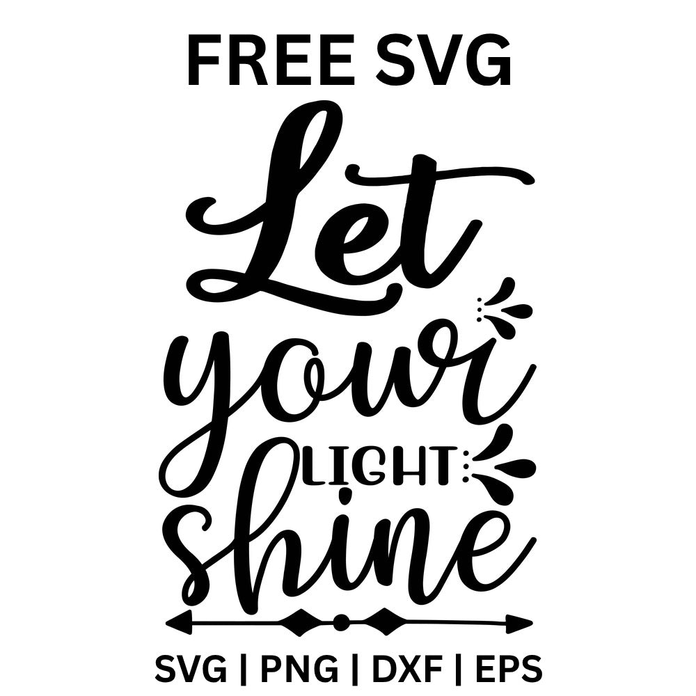 Let Your Light Shine SVG Free – Script Encouragement Quote-8SVG