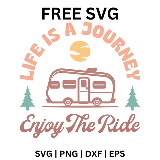 Mauve camper trailer between two teal pine trees under an orange sun with arched LIFE IS A JOURNEY and Enjoy The Ride script, free camper quote SVG cut file preview.