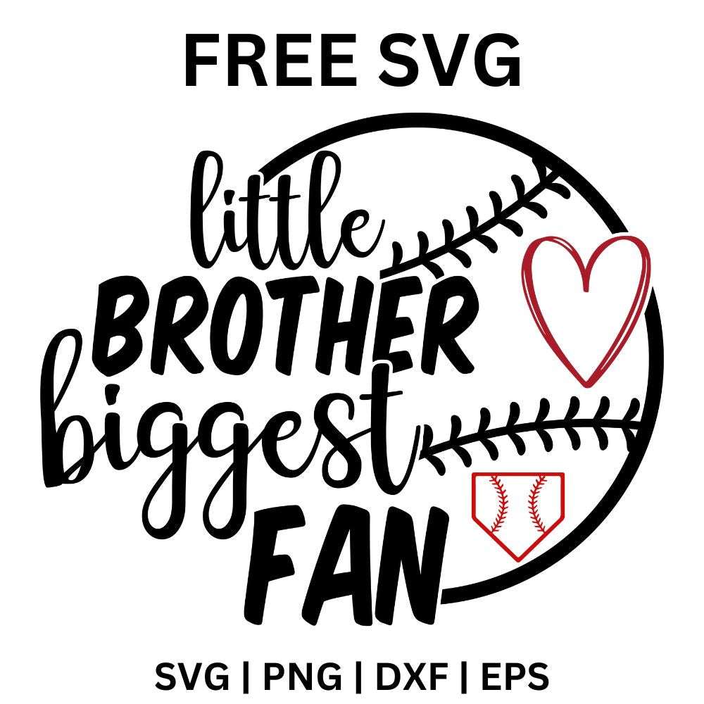 Little brother biggest fan lettering in black script and block letters inside baseball stitch curves with a red heart and small home plate, free little brother baseball fan SVG cut file preview.