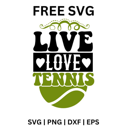 Black LIVE and boxed LOVE with two hearts over green TENNIS letters and a half tennis ball under a green flourish, free live love tennis SVG cut file preview.