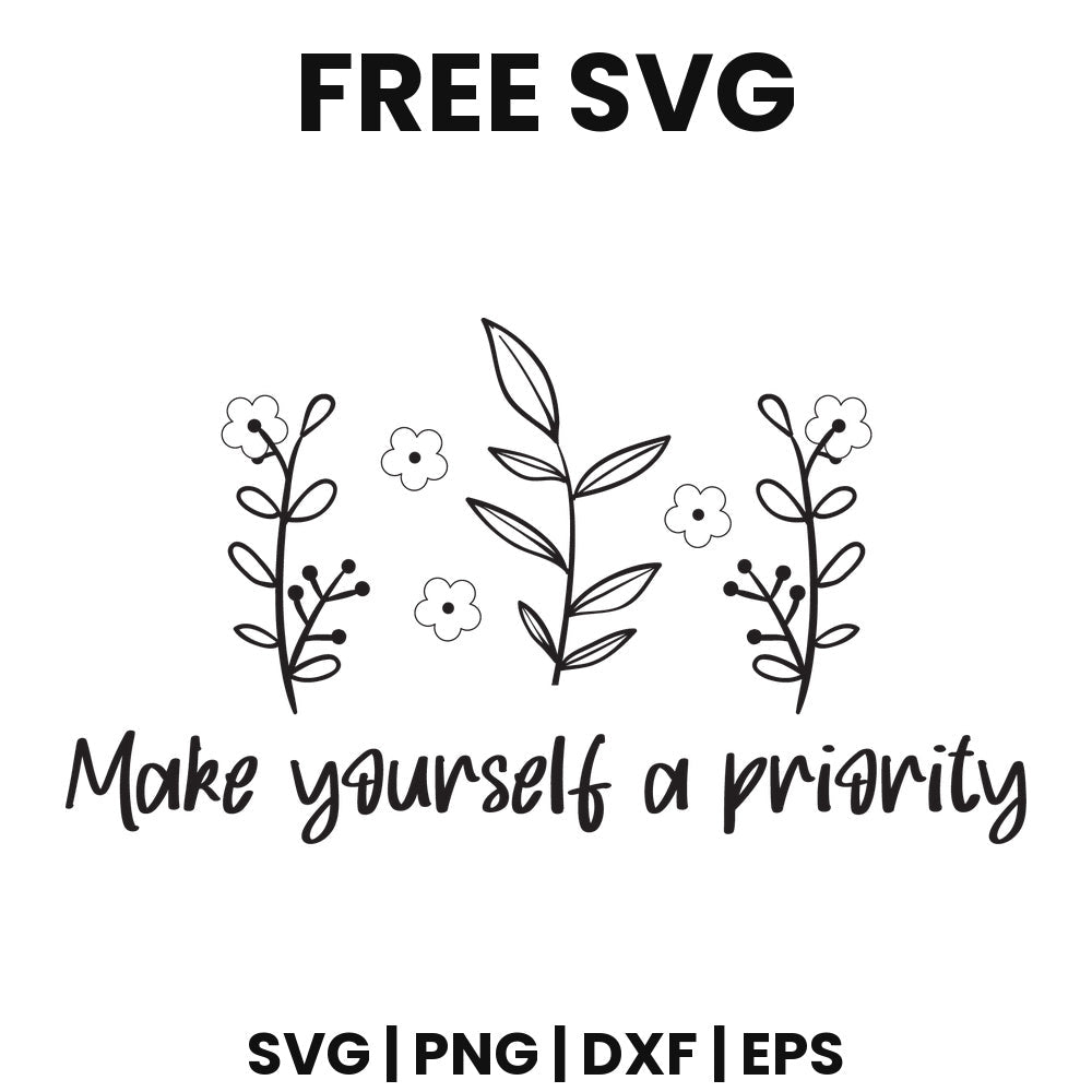 Make Yourself A Priority SVG mental health awareness design