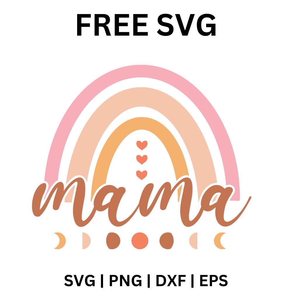 Blush pink and peach boho rainbow with three small hearts above rust Mama script and a row of moon phases below, free mama boho rainbow SVG cut file preview.