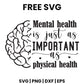 Mental Health Is Just As Important As Physical Health SVG mental health awareness design