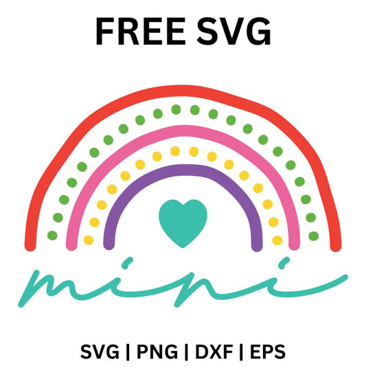 Bright rainbow of red, pink and purple bands with green and yellow dot rows and a teal heart in the center above teal Mini script, free mini rainbow SVG cut file preview.
