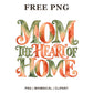 Mom The Heart of Home ornate lettering filled with orange and green watercolor, free mom quote PNG