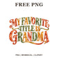 My Favorite Title Is Grandma decorative lettering in orange, green and tan watercolor, free grandma quote PNG