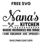 Nana's Kitchen Where Memories Are Made And Children Are Spoiled SVG Free – Kitchen Circle Design-8SVG