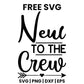 New To The Crew SVG Free – Baby Announcement Design-8SVG