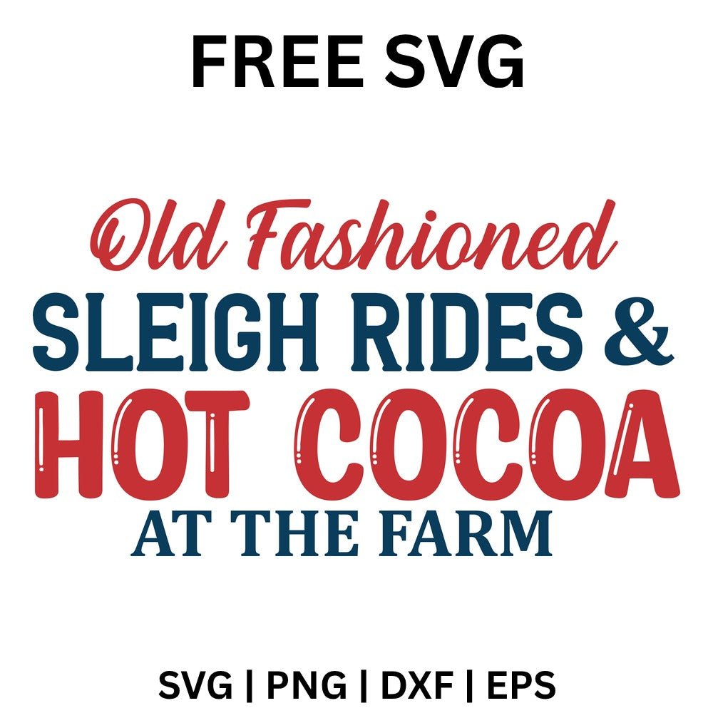 Old Fashioned Sleigh Rides SVG Free – Hot Cocoa at the Farm Sign-8SVG