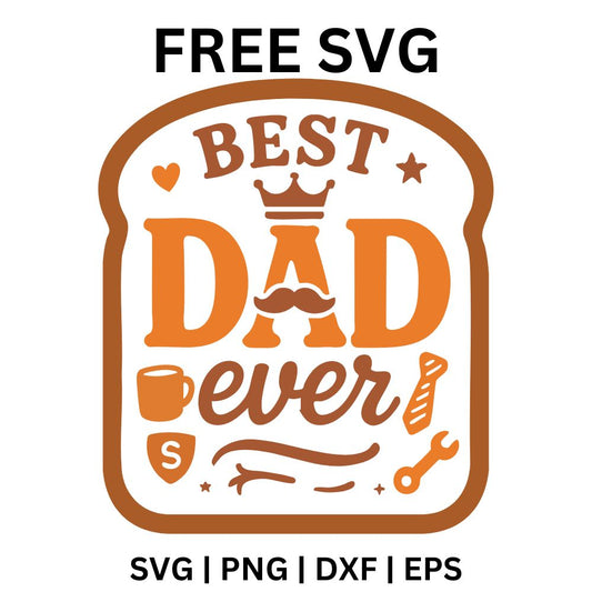 Orange arched badge with Best Dad Ever lettering, a small crown, a mustache, a wrench and a script ever, free Father's Day badge SVG cut file preview.