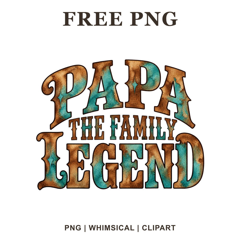 Papa The Family Legend western serif lettering in copper brown and turquoise watercolor, free grandpa PNG clipart preview.