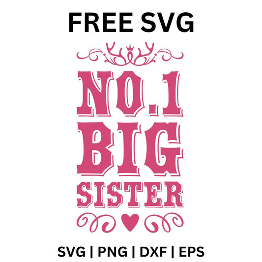 Pink stacked No.1 Big Sister slab serif lettering framed by curly flourishes above and below, free big sister SVG cut file preview.
