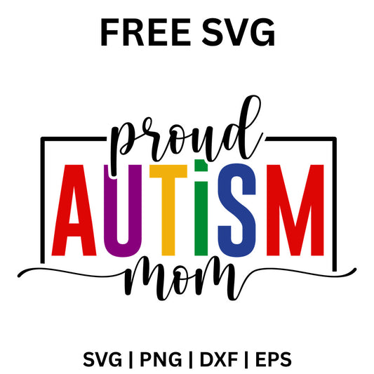 Proud Autism Mom SVG Free