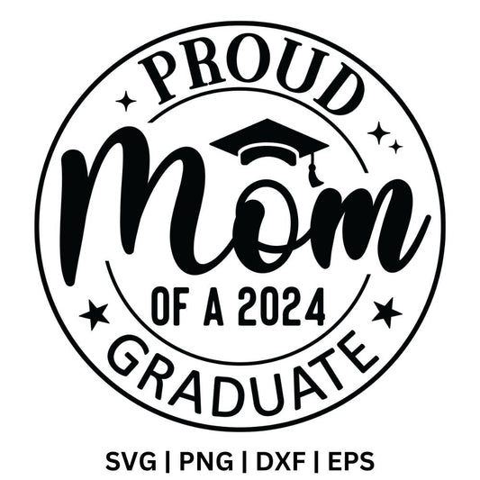 Black circular badge with curved Proud and Graduate text, a large script Mom with a graduation cap, a 2024 line and small stars, free proud mom graduate SVG cut file preview.