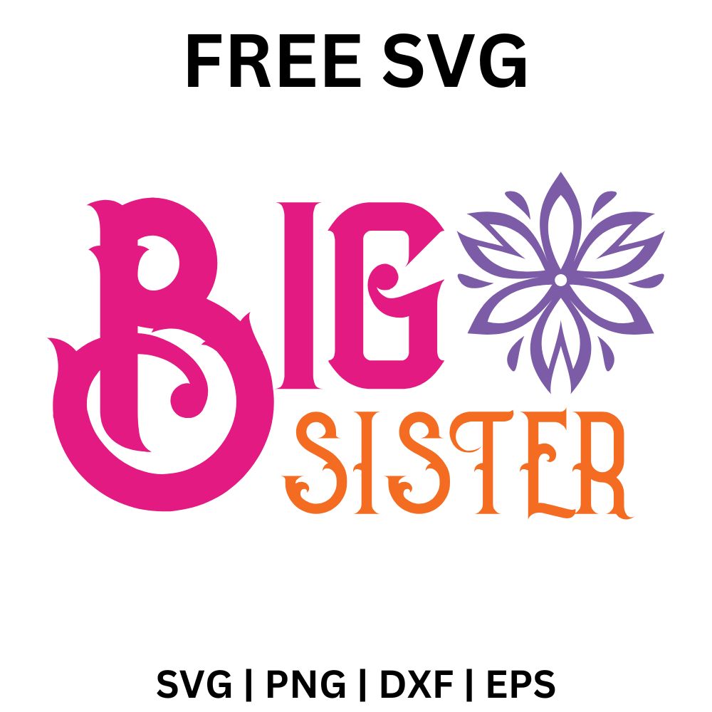 Purple decorative Big lettering with a purple mandala flower beside it and orange Sister text below, free big sister flower SVG cut file preview.