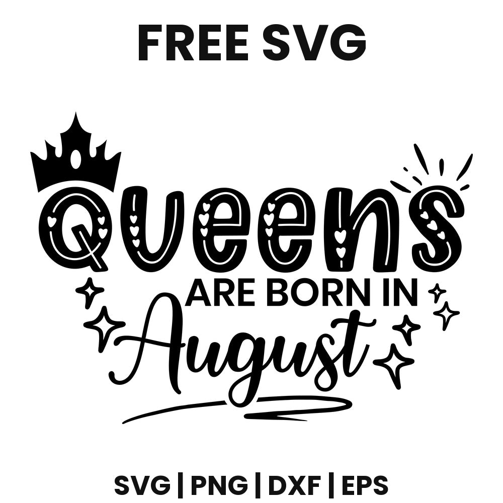 Queens Are Born In August SVG birthday crown design
