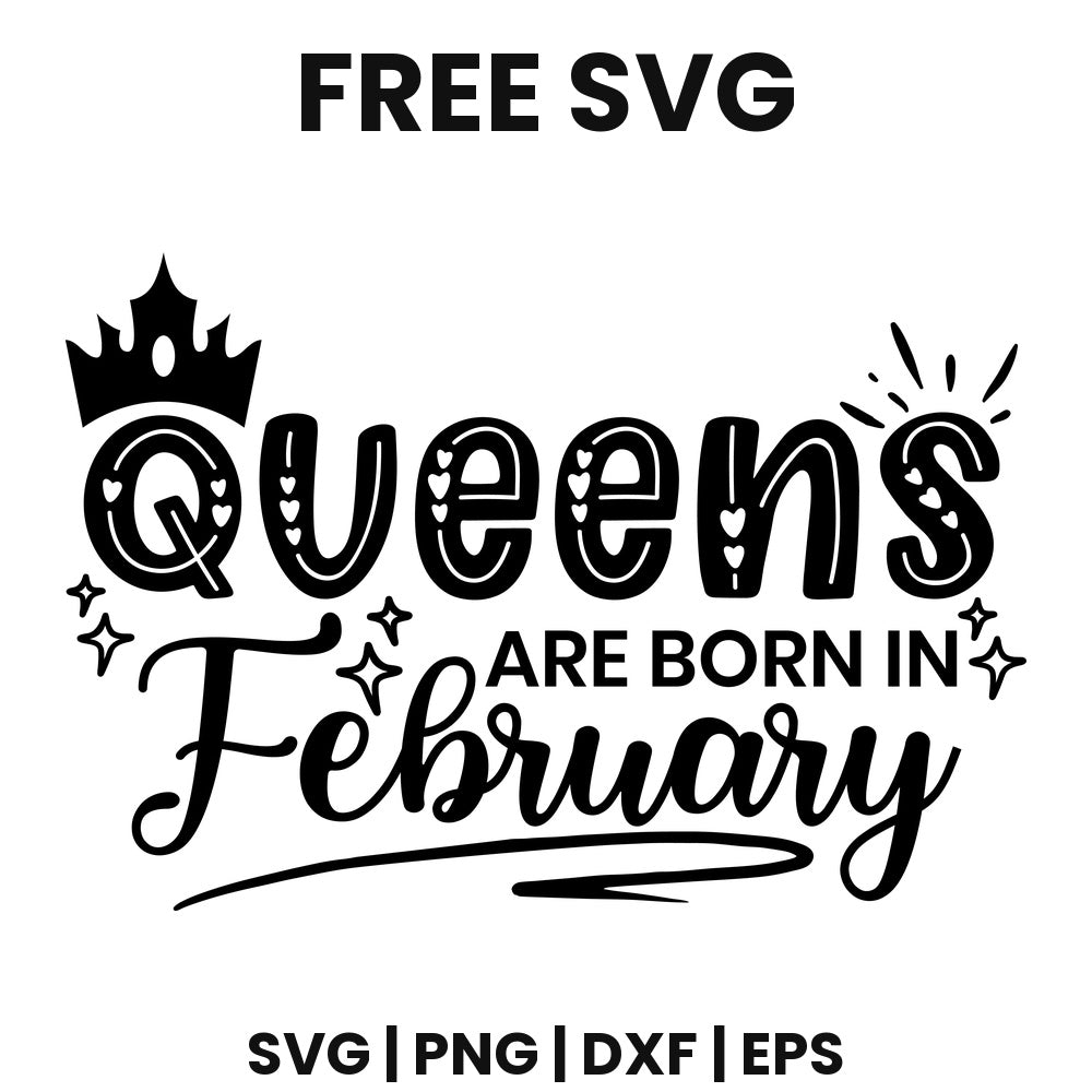 Queens Are Born In February SVG birthday crown design