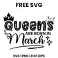 Queens Are Born In March SVG birthday crown design