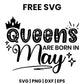 Queens Are Born In May SVG birthday crown design