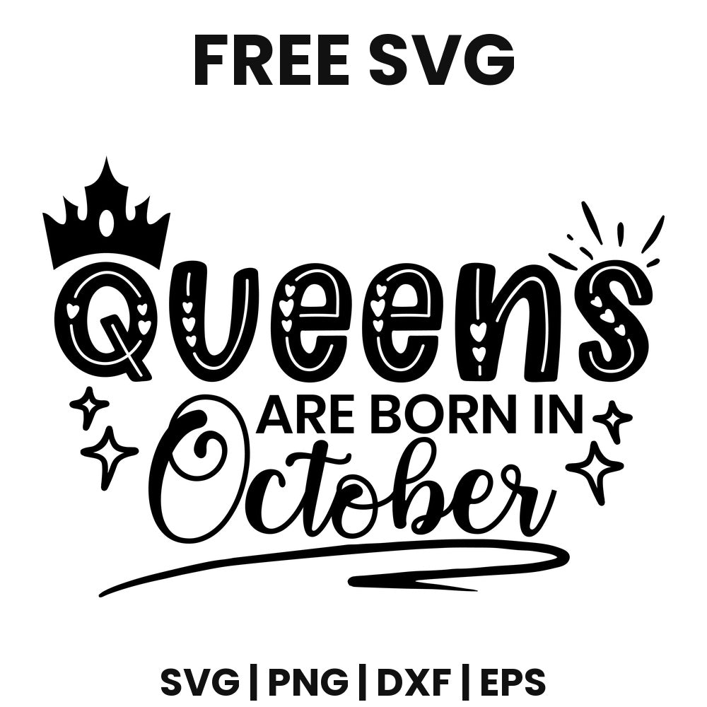 Queens Are Born In October SVG birthday crown design