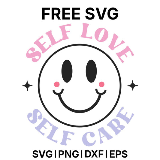Self Love Self Care SVG Free – Smiley Self Care Design-8SVG