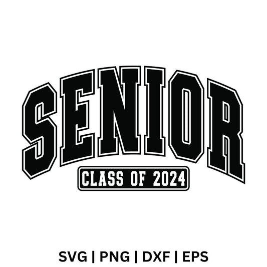 Arched SENIOR in bold varsity letters with a white outline above a rounded black Class of 2024 label, free senior class of 2024 SVG cut file preview.