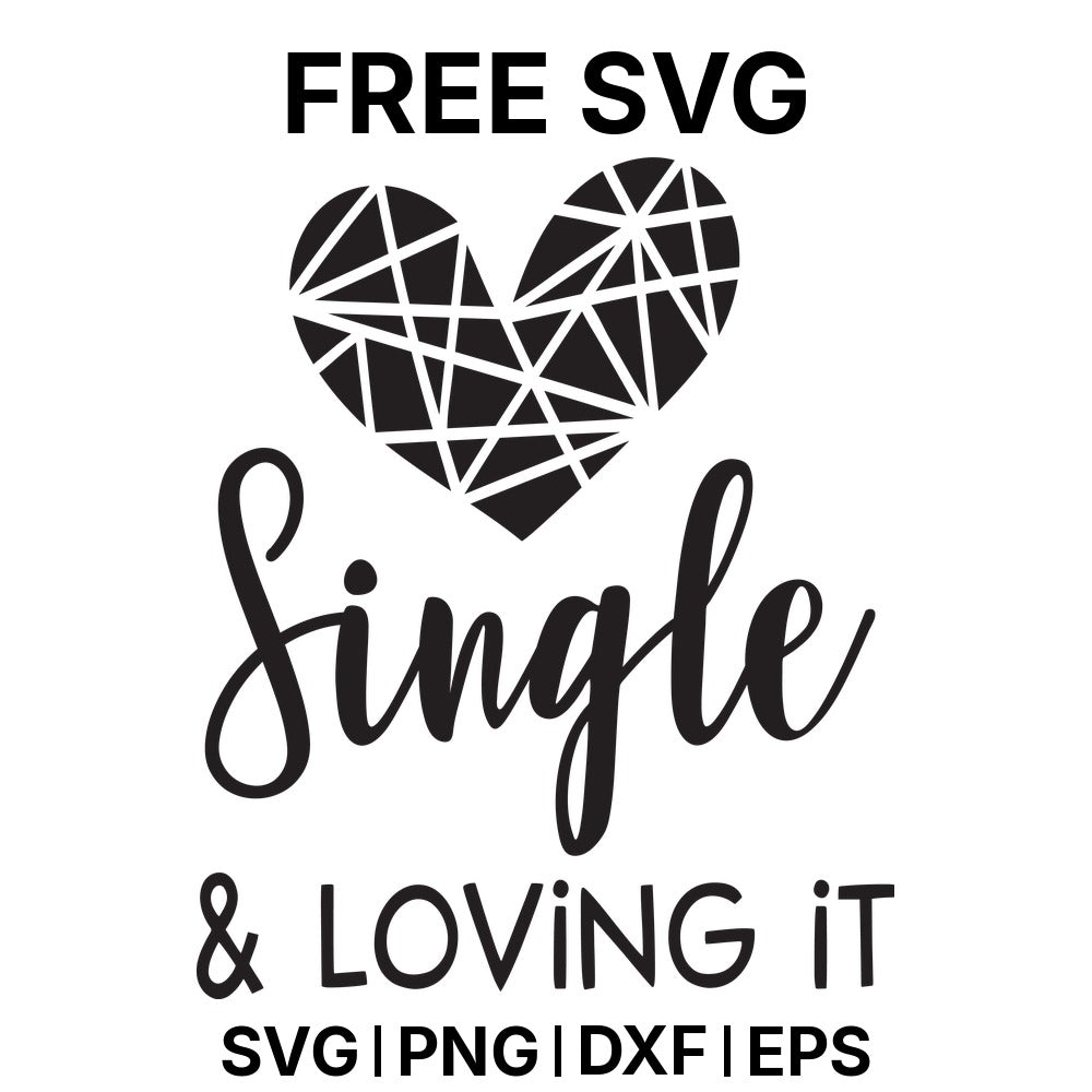 Single And Loving It Geo SVG Free – Geometric Heart Design-8SVG