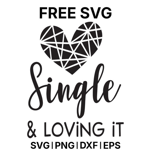 Single And Loving It Geo SVG Free – Geometric Heart Design-8SVG