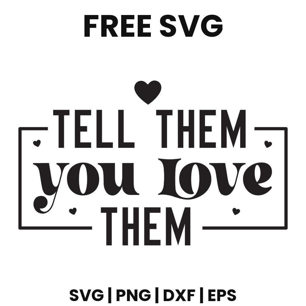 Tell Them You Love Them SVG mental health awareness design