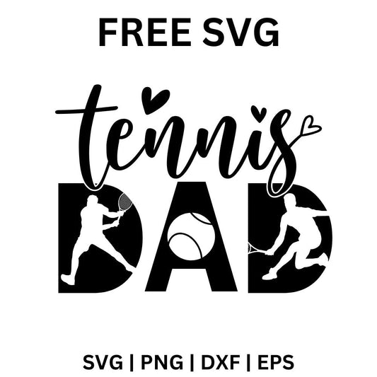 Tennis script over bold DAD letters with tennis player and ball cutouts inside each letter, free tennis dad SVG cut file preview.