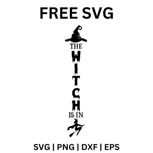 Black vertical The Witch Is In porch sign with a witch hat on top, tall stacked spooky lettering and a witch flying on a broomstick at the bottom, free Halloween porch sign SVG cut file preview.
