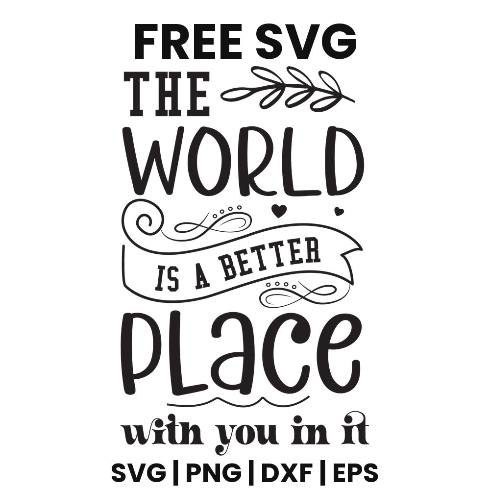 The World Is A Better Place With You In It SVG mental health awareness design