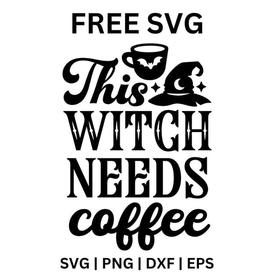 Black stacked This Witch Needs Coffee lettering mixing script and serif fonts, topped with a steaming coffee mug and a small witch hat, free witch coffee quote SVG cut file preview.