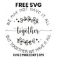 We May Not Have It All But Together We Have It All SVG family sign design