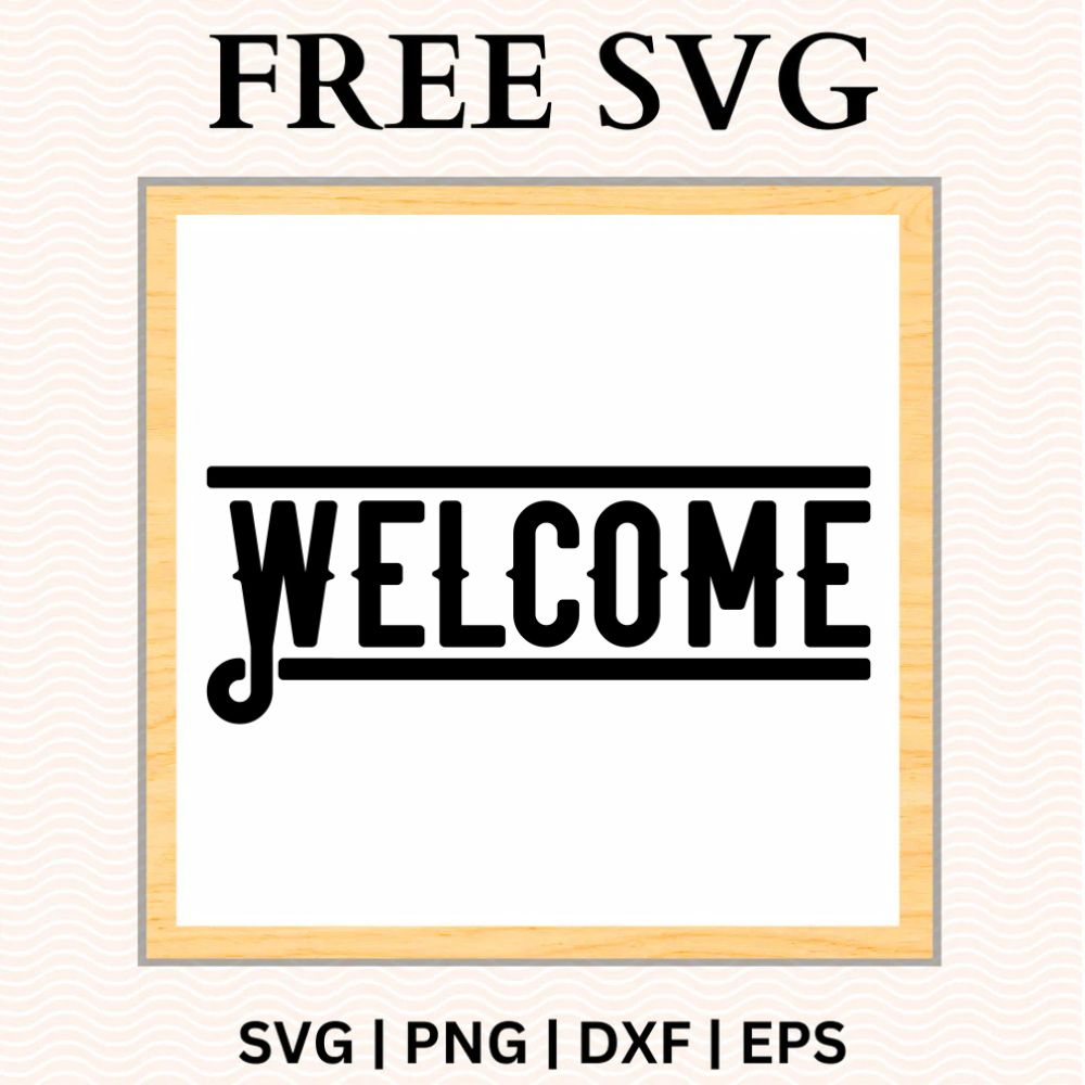 Bold black split-letter Welcome block lettering between thick bars with curled swash ends, on a white square sign with a light wood frame, free bold welcome sign SVG cut file preview.
