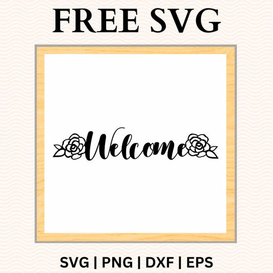 Bold black Welcome script flanked by small black roses and leaves on both ends, on a white square sign with a light wood frame, free floral welcome SVG cut file preview.