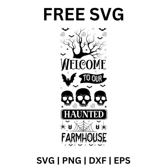 Black vertical Welcome to Our Haunted Farmhouse porch sign with a bare tree, bats, three skulls and a spiderweb, free Halloween porch sign SVG cut file preview.