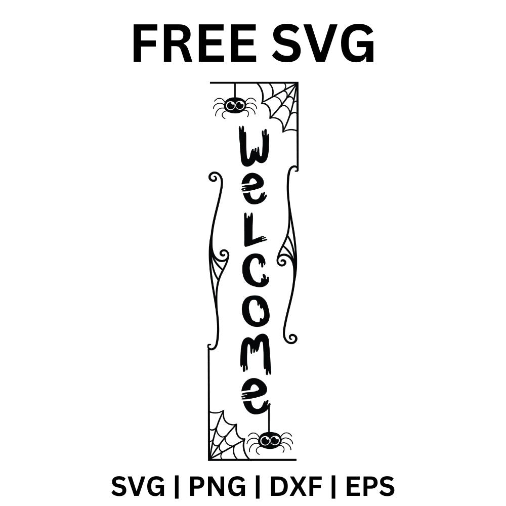 Black vertical Welcome porch sign with spooky stacked lettering in a swirl frame with spiderwebs and dangling spiders in the corners, free Halloween porch sign SVG cut file preview.