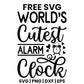 World's Cutest Alarm Clock SVG Free – Funny Baby Quote Design-8SVG