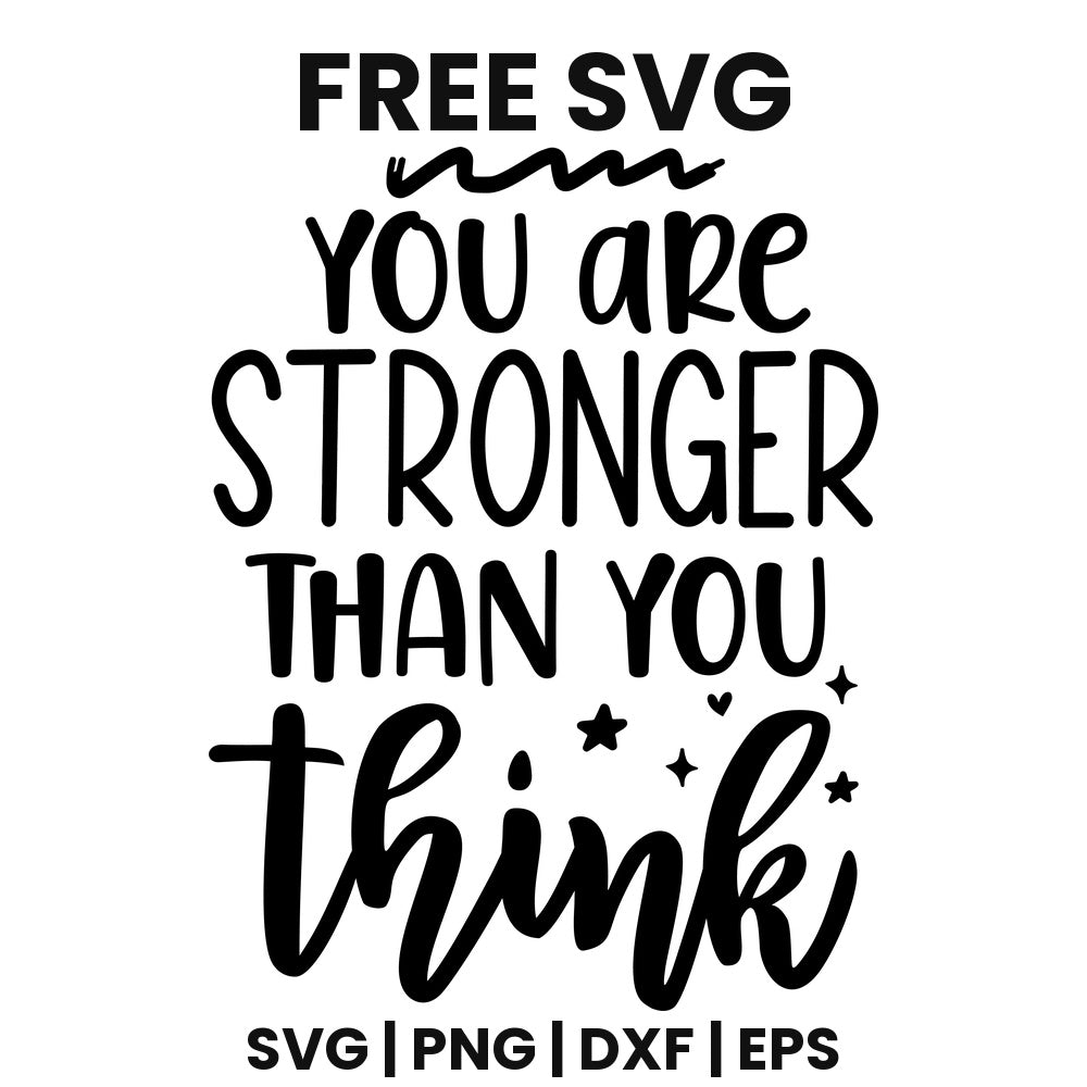 You Are Stronger Than You Think SVG self care design
